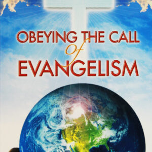 Obeying The Call Of Evangelism
