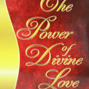 The Power Of Divine Love