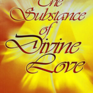 The Substance Of Divine Love